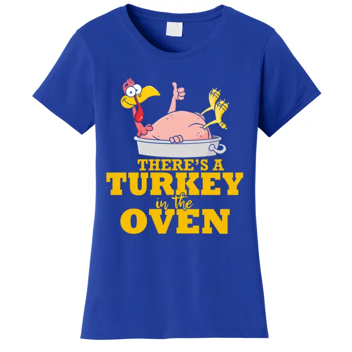 Thanksgiving Turkey In The Oven Thanksgiving Family Meaningful Gift Women's T-Shirt