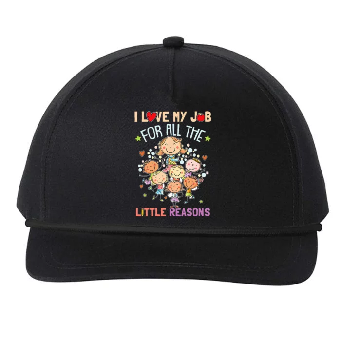 Teacher Teaching I Love My Job For All The Little Reasons Snapback Five-Panel Rope Hat