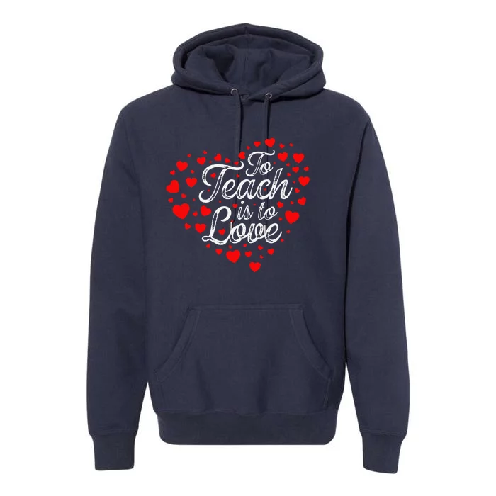 To Teach Is To Love Valentine's Day Red Hearts His And Hers Premium Hoodie