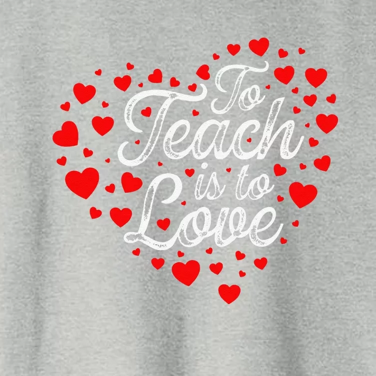 To Teach Is To Love Valentine's Day Red Hearts His And Hers Women's Crop Top Tee