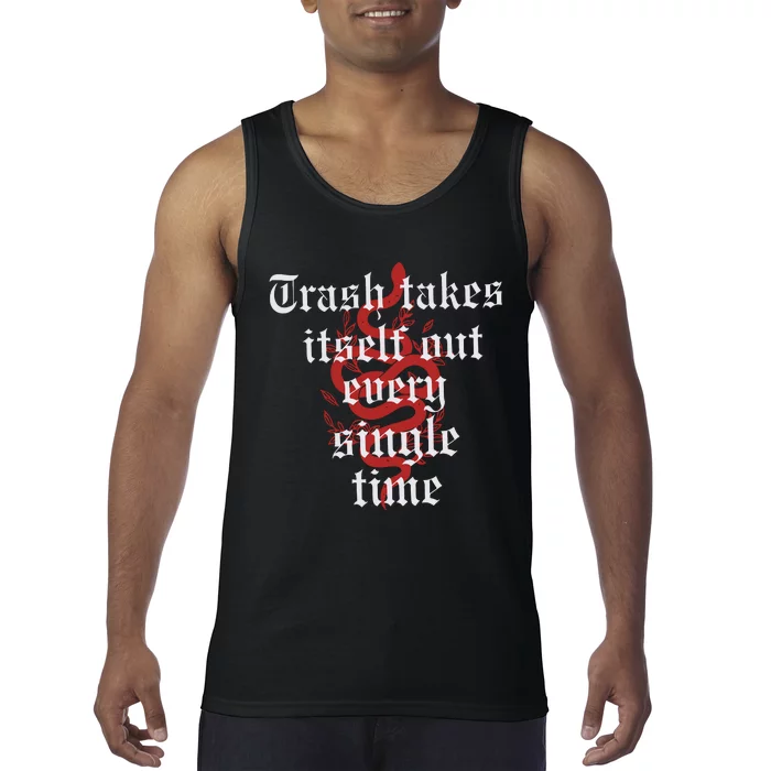 Trash Takes Itself Out Every Single Time Taylor Tank Top