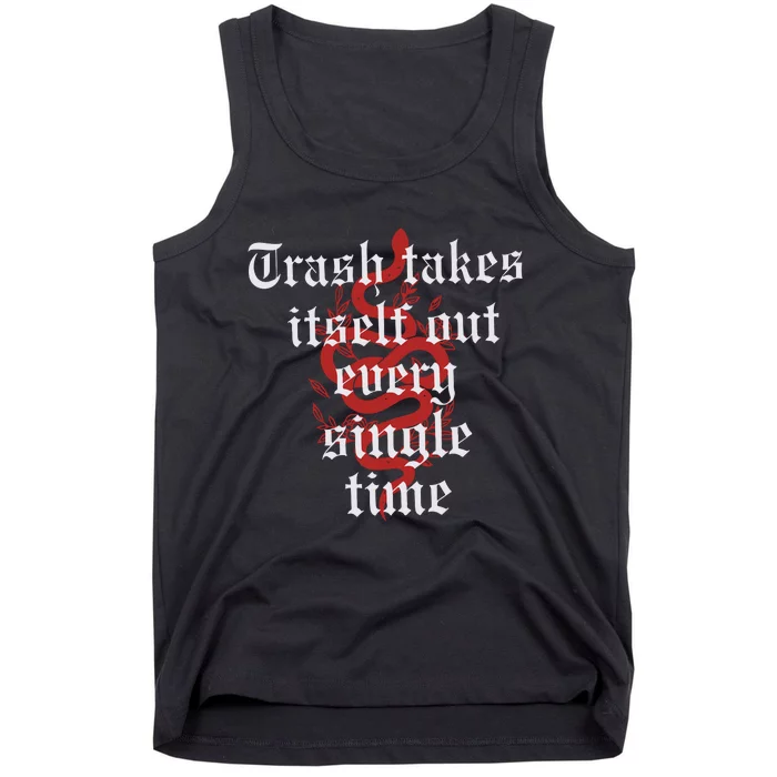 Trash Takes Itself Out Every Single Time Taylor Tank Top