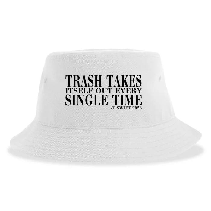 Trash Takes Itself Out Every Single Time Sustainable Bucket Hat