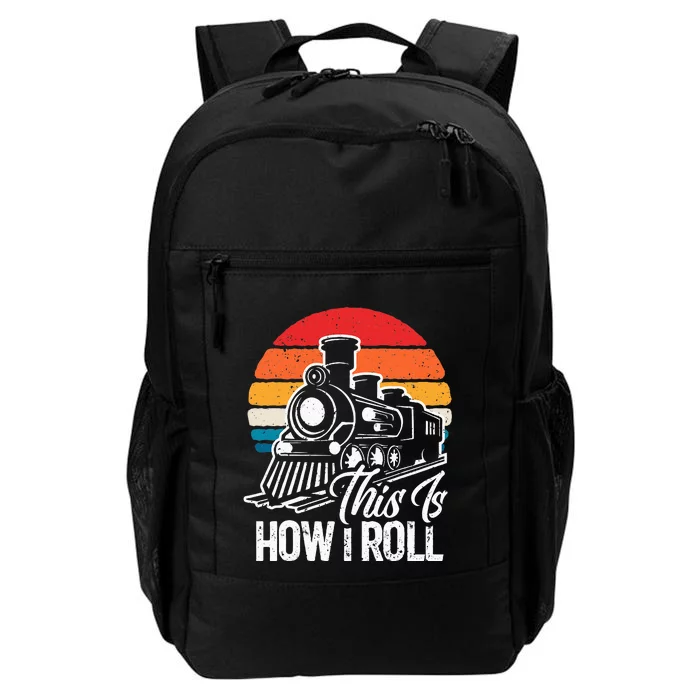 Train This Is How I Roll Train Lover Daily Commute Backpack