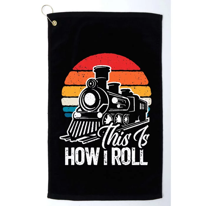 Train This Is How I Roll Train Lover Platinum Collection Golf Towel