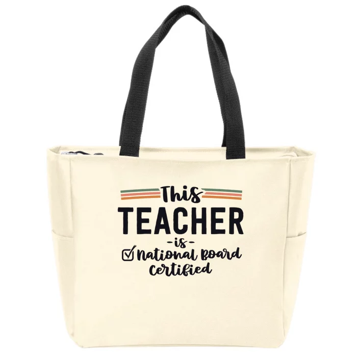 This Teacher Is National Board Certified Education Educator Funny Gift Zip Tote Bag