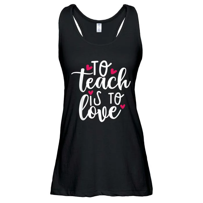 To Teach Is To Love Teacher Appreciation & Valentines Day Ladies Essential Flowy Tank