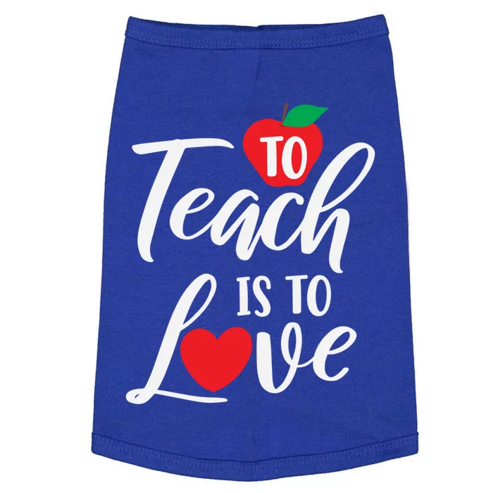 To Teach Is To Love February 14th Teacher Appreciation Gift Doggie Tank