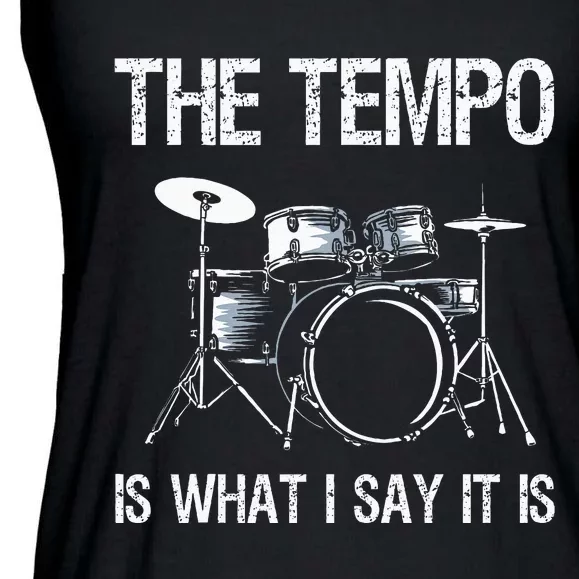 The Tempo Is What I Say It Is Gift Funny Drummer Ladies Essential Flowy Tank