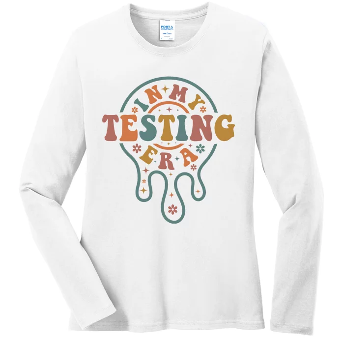 Teacher Testing In My Testing Era Ladies Long Sleeve Shirt