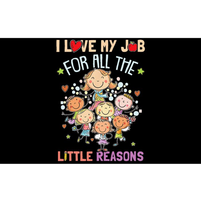 Teacher Teaching I Love My Job For All The Little Reasons Bumper Sticker