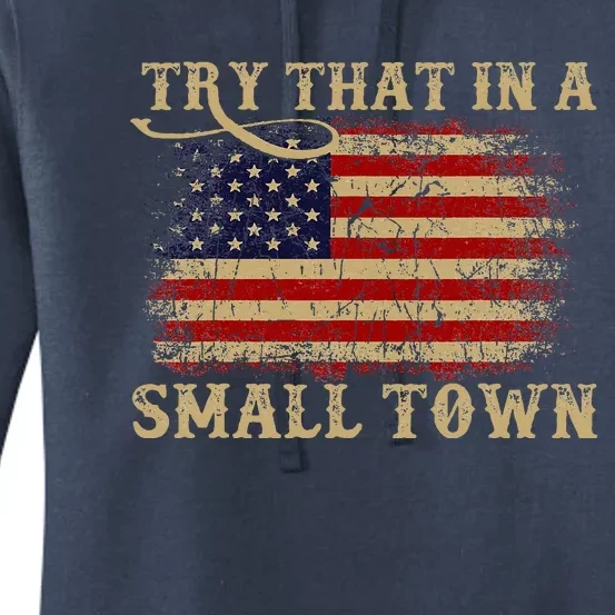 Try That In A Small Country Western Town Country Music Lover Women's Pullover Hoodie