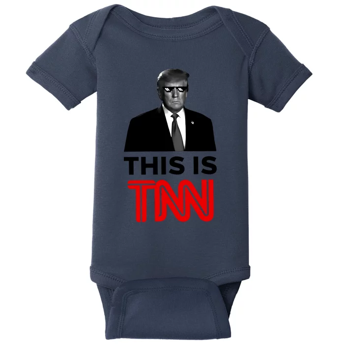 Trump This Is TNN Funny Baby Bodysuit