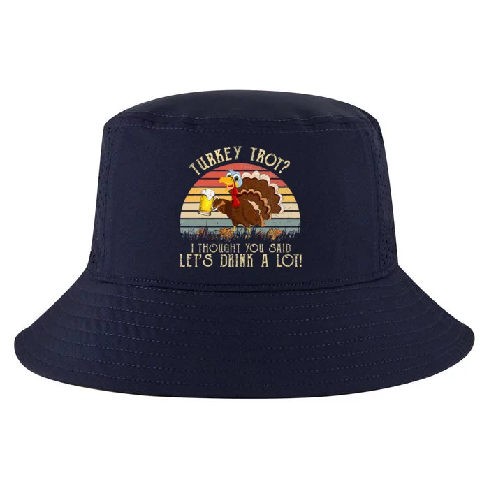 Turkey Trot I Thought You Said Lets Do Shots Thanksgiving Cool Comfort Performance Bucket Hat