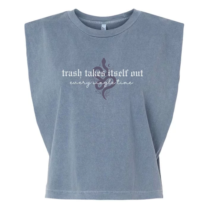 Trash Takes Itself Out Every Single Time Garment-Dyed Women's Muscle Tee