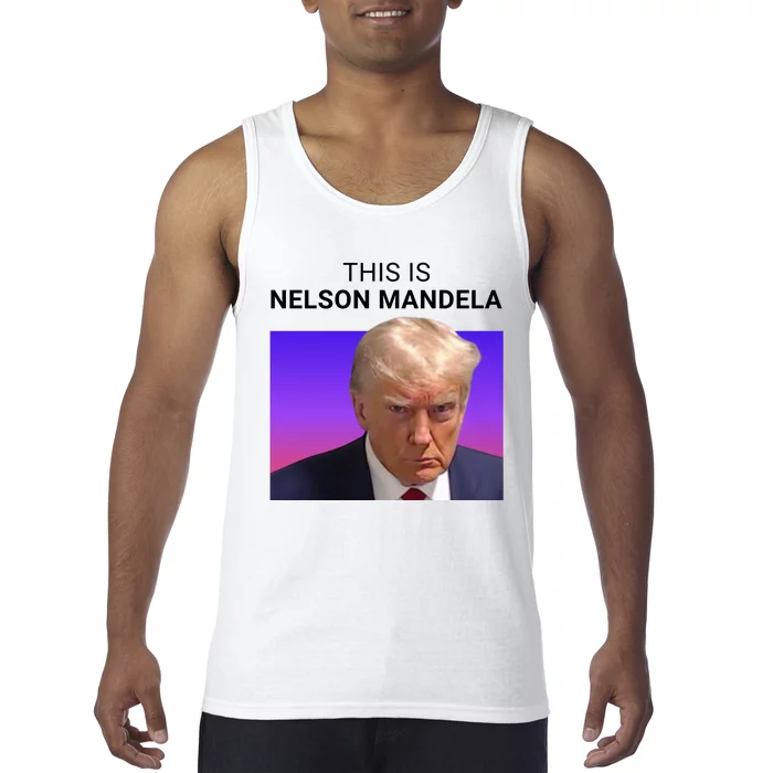 Trump This Is Nelson Mandela Tank Top