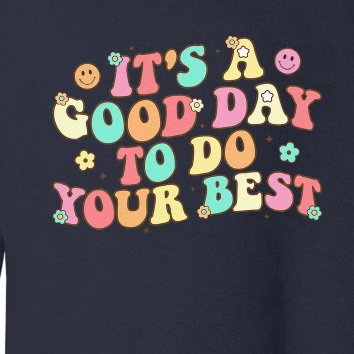 Teacher Testing ItS A Good Day To Do Best Groovy Toddler Sweatshirt