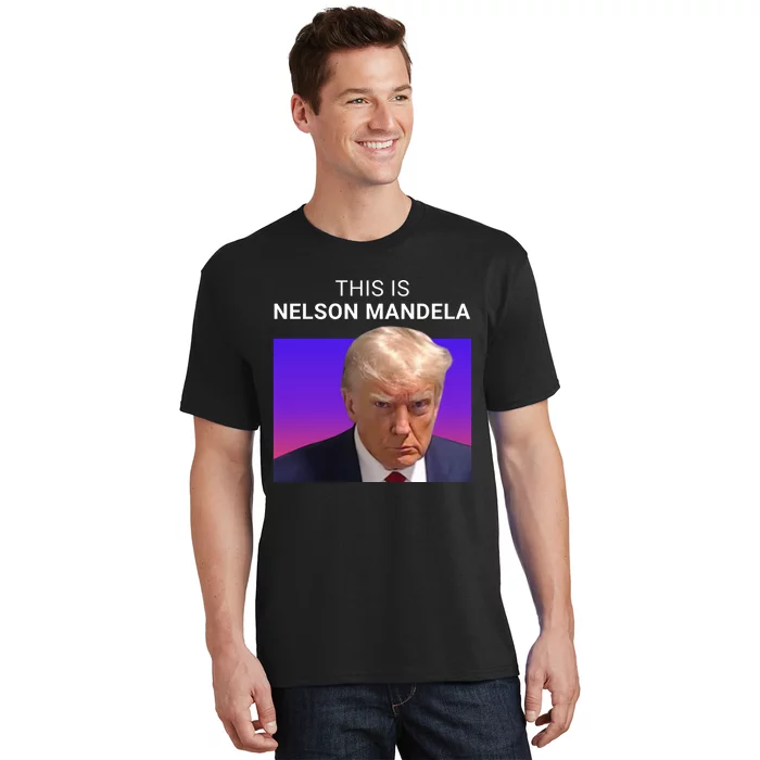 Trump This Is Nelson Mandela T-Shirt