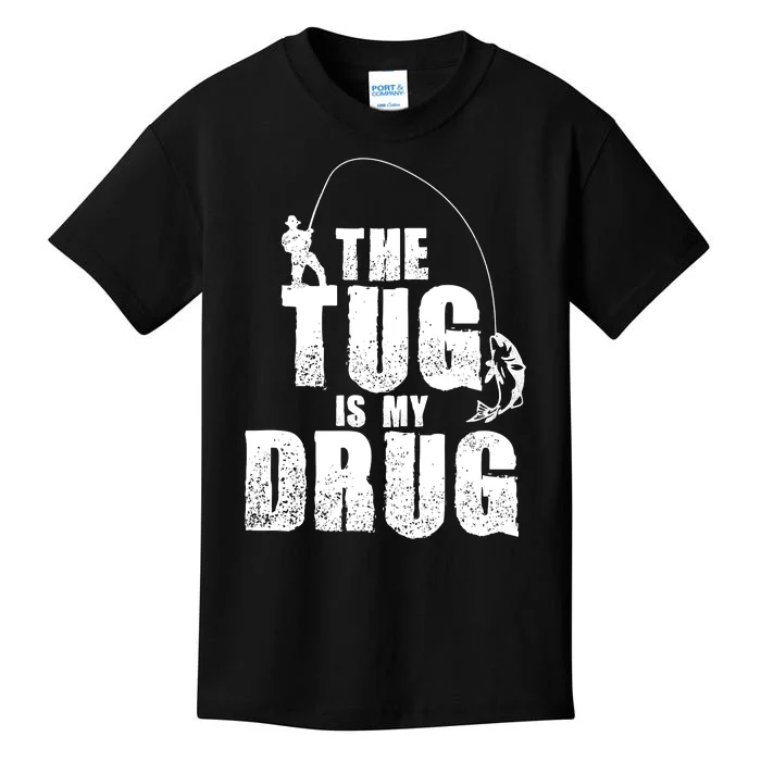 The Tug Is My Drug Funny Bass Catfish Carp Gar Fishing Kids T-Shirt