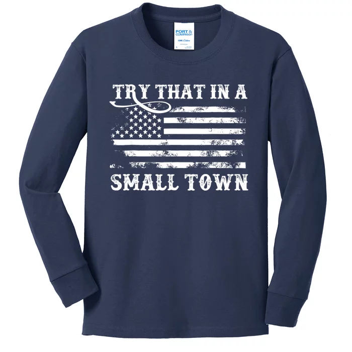 Try That In My Town American Flag Kids Long Sleeve Shirt