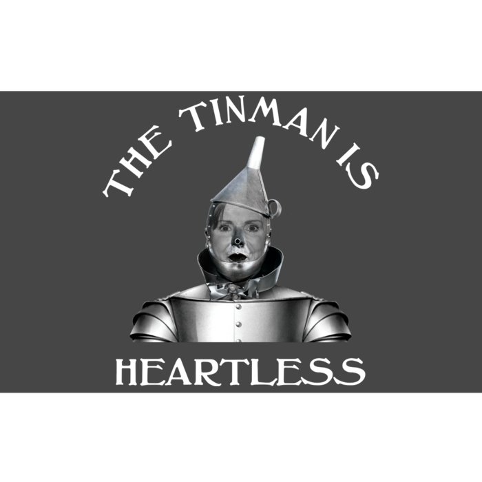 The Tinman Is Heartless Nancy Pelosi Bumper Sticker