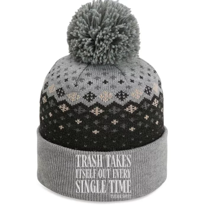 Trash Takes Itself Out Every Single Time Reputation The Baniff Cuffed Pom Beanie