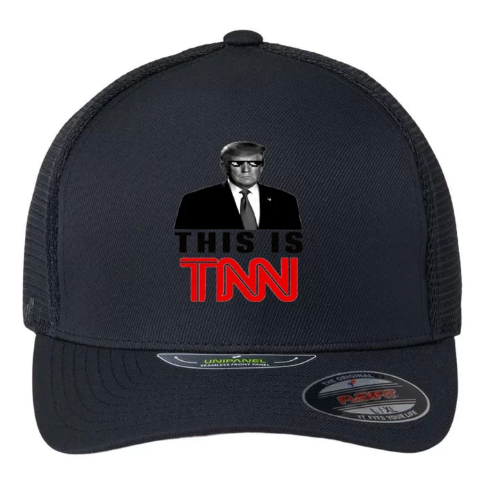 Trump This Is TNN Funny Flexfit Unipanel Trucker Cap