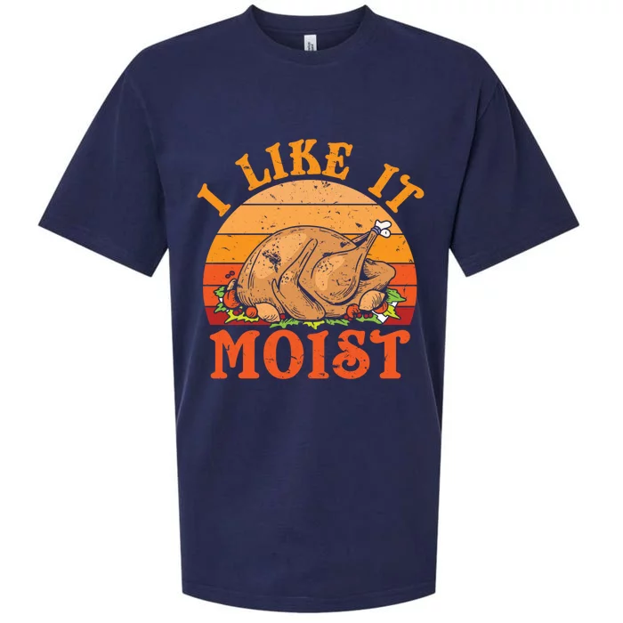 Turkey Thanksgiving I Like It Moist Gift Sueded Cloud Jersey T-Shirt