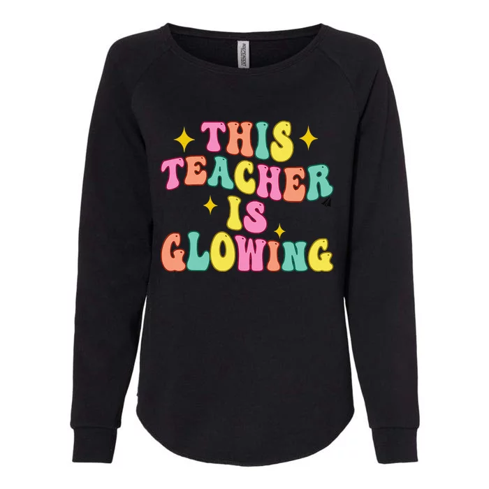 This Teacher Is Glowing Hello Summer Funny End Of School Womens California Wash Sweatshirt