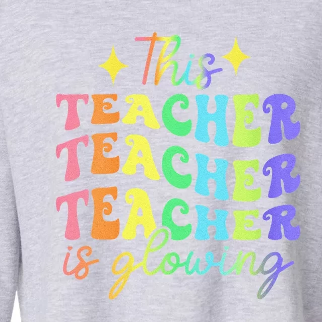 This Teacher Is Glowing Hello Summer Funny End Of School Cropped Pullover Crew