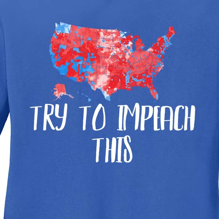 Try To Impeach This Trump Supporter 2020 Usa Republican Map Gift Ladies Long Sleeve Shirt