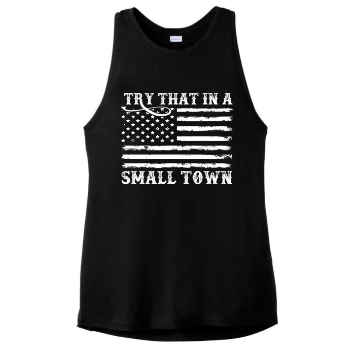 Try That In My Small Town Ladies Tri-Blend Wicking Tank