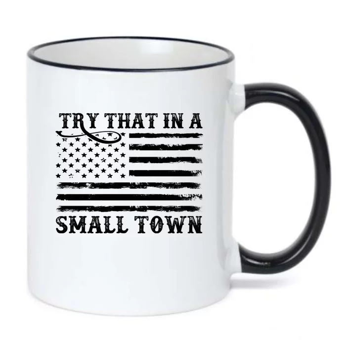 Try That In My Small Town Black Color Changing Mug