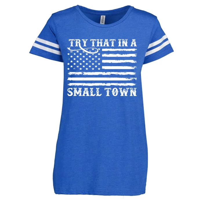 Try That In My Small Town Enza Ladies Jersey Football T-Shirt