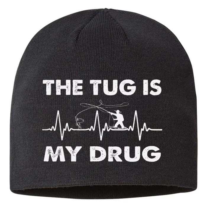 The Tug Is My Drug Funny Fishing Design 8 1/2in Sustainable Knit Beanie