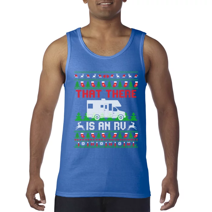 That There Is An Rv Camping Funny Ugly Christmas Campers Gift Tank Top