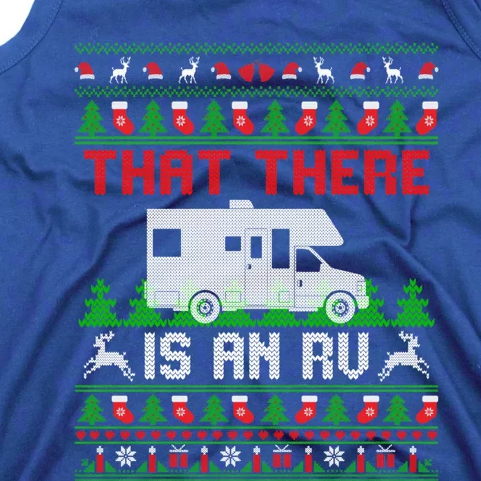 That There Is An Rv Camping Funny Ugly Christmas Campers Gift Tank Top