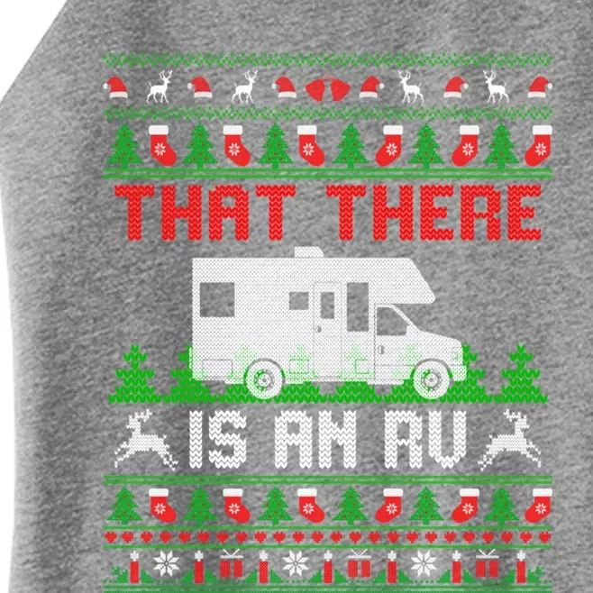 That There Is An Rv Camping Funny Ugly Christmas Campers Gift Women’s Perfect Tri Rocker Tank