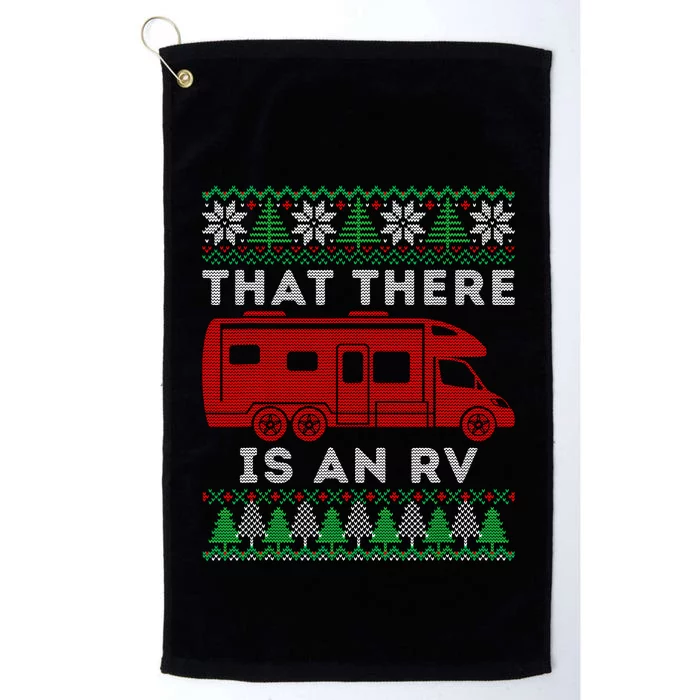 That There Is An Rv Ugly Christmas Camping Holiday Camper Platinum Collection Golf Towel