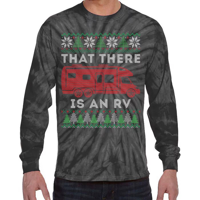 That There Is An RV Ugly Christmas Camping Holiday Tie-Dye Long Sleeve Shirt