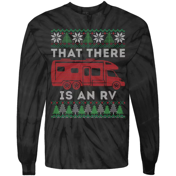 That There Is An RV Ugly Christmas Camping Holiday Tie-Dye Long Sleeve Shirt