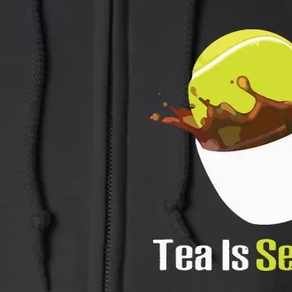 Tennis Tea Is Served Funny Tennis Funny Tea Served Fun Cute Full Zip Hoodie