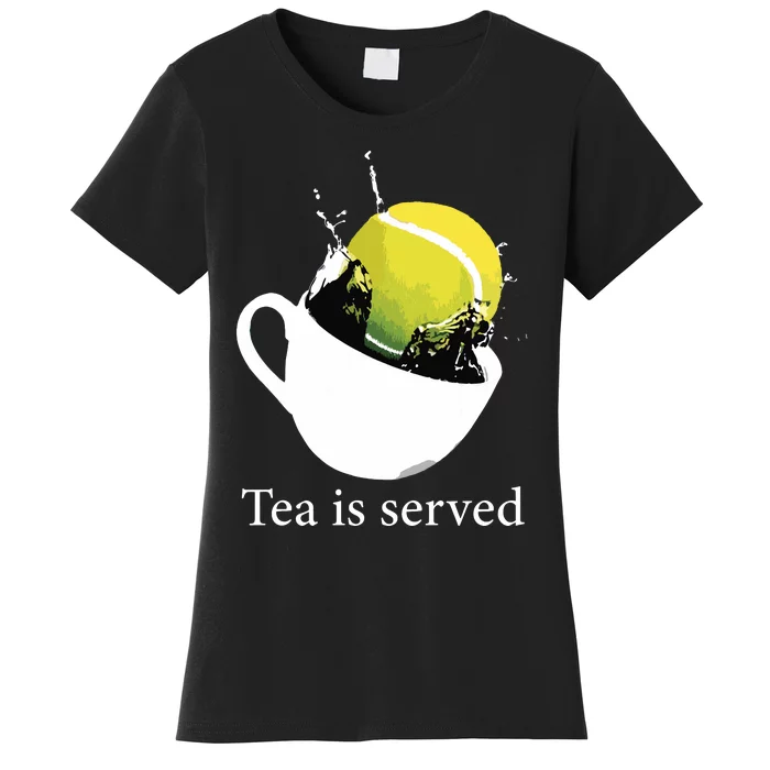 Tennis Tea Is Served Women's T-Shirt