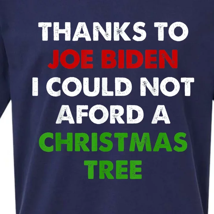 Thanks To Joe Biden I Could Not Aford A Christmas Tree Sueded Cloud Jersey T-Shirt