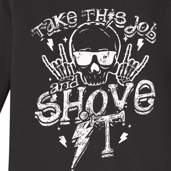 Take This Job And Shove It Teacher And Technician Work Baby Long Sleeve Bodysuit