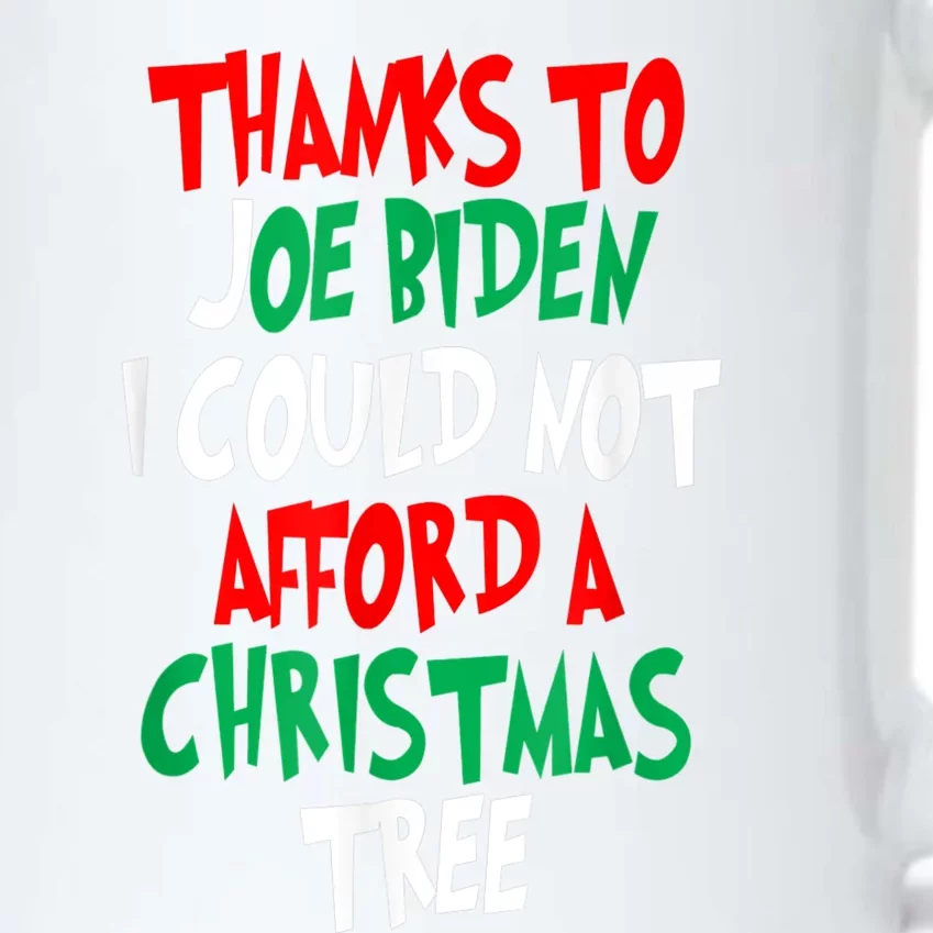 Thanks To Joe Biden I Could Not Afford A Christmas Tree Black Color Changing Mug