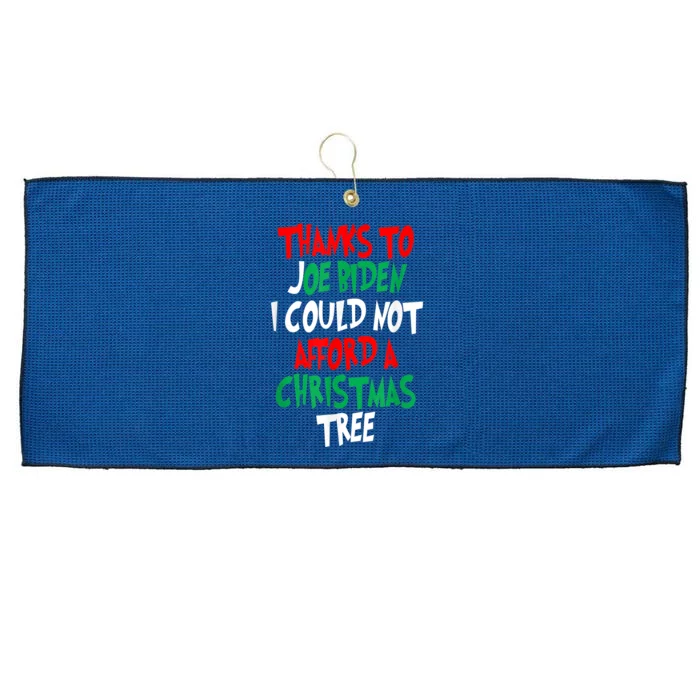 Thanks To Joe Biden I Could Not Afford A Christmas Tree Large Microfiber Waffle Golf Towel