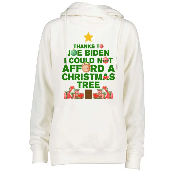 Thanks To Joe Biden I Could Not Afford A Christmas Tree Funny Womens Funnel Neck Pullover Hood