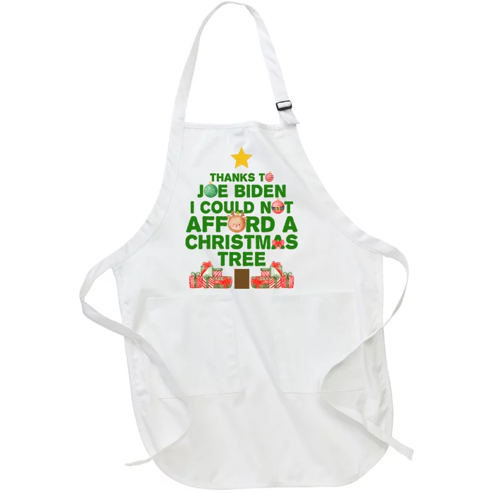 Thanks To Joe Biden I Could Not Afford A Christmas Tree Funny Full-Length Apron With Pocket