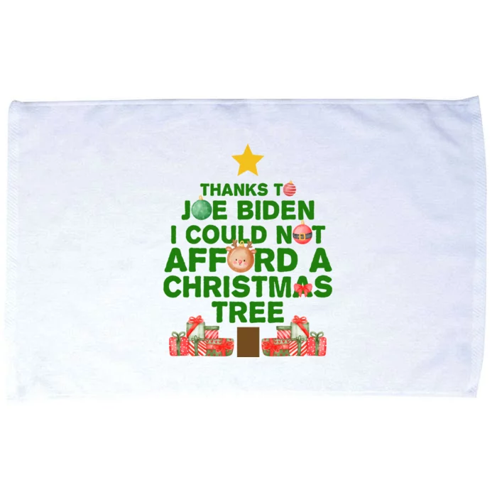 Thanks To Joe Biden I Could Not Afford A Christmas Tree Funny Microfiber Hand Towel